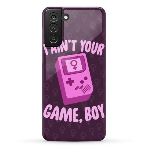 I Ain't Your Game, Boy Phone Case